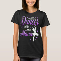 My Favourite Dancer Calls Me Nana Dance Grandma Gr