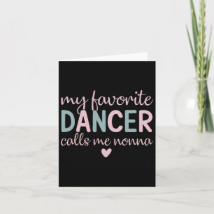 My Favourite Dancer Calls Me Nonna Funny Dance Card
