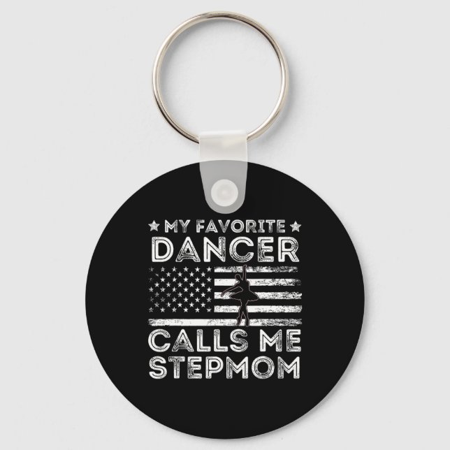 My Favourite Dancer Calls Me Stepmom Dance Ballet  Key Ring (Front)
