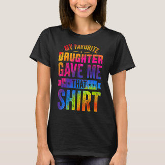 My Favourite Daughter Gave Me This Father's Day T-Shirt