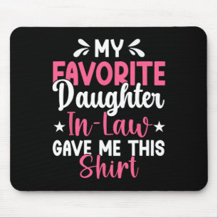 My Favourite Daughter In Law Gave Me This Funny Mo Mouse Mat