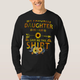 My Favourite Daughter In Law Gave Me This Mothers T-Shirt
