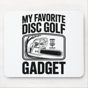 My Favourite Disc Golf Gadget Chainsaw Joke Disc G Mouse Mat