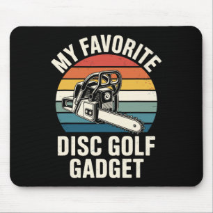 My Favourite Disc Golf Gadget Chainsaw Joke Disc G Mouse Mat