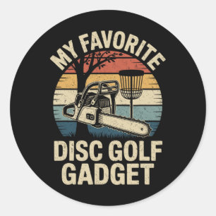 My Favourite Disc Golf Gadget Funny Disc Golf _1 Classic Round Sticker