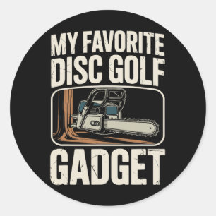 My Favourite Disc Golf Gadget Funny Disc Golf _3 Classic Round Sticker