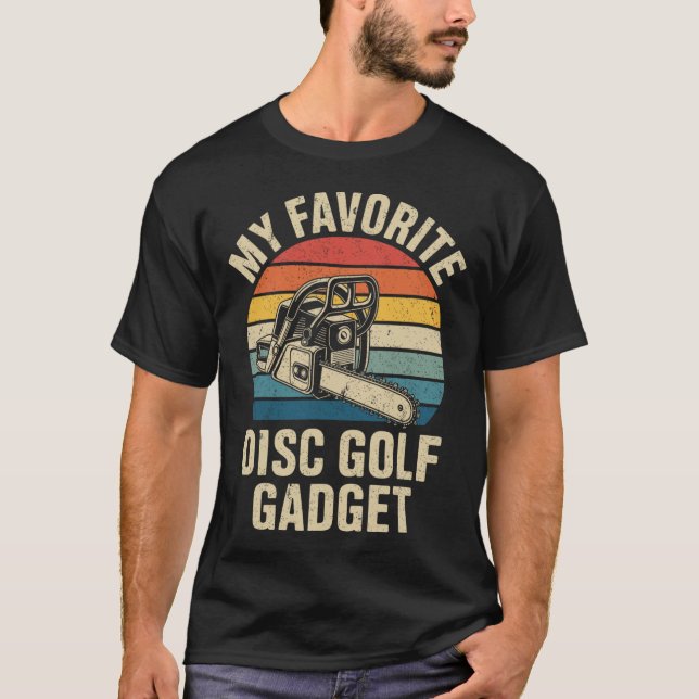 My Favourite Disc Golf Gadget Funny Disc Golf _4  T-Shirt (Front)