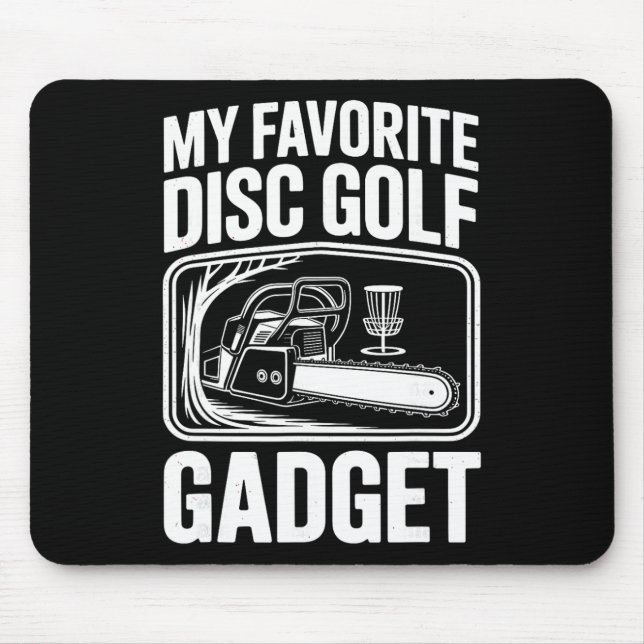My Favourite Disc Golf Gadget Funny Disc Golf _6  Mouse Mat (Front)