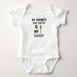 My Favourite Disc Golfer Is Daddy   Disc Golf Baby Bodysuit
