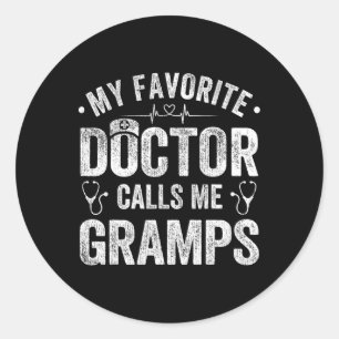 My Favourite Doctor Calls Me Gramps Father&#; s Da Classic Round Sticker