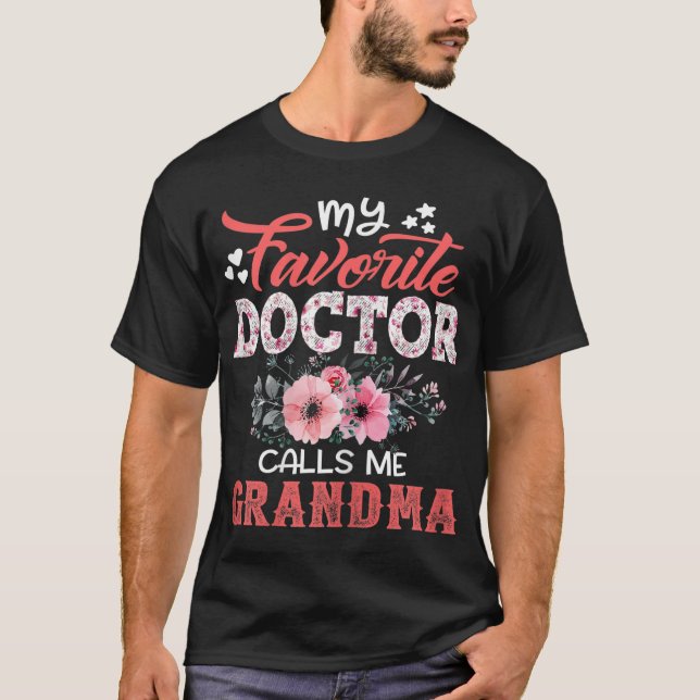 My Favourite Doctor Calls Me Grandma Floral Mother T-Shirt (Front)