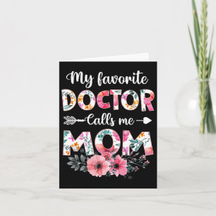 My Favourite Doctor Calls Me Mum Shirt Doctor Mum  Card