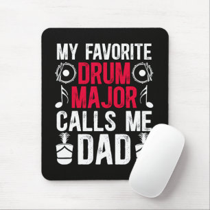 My Favourite Drum Major Dad Of A Drum Mouse Mat