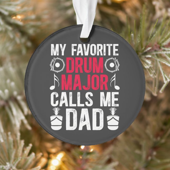 My Favourite Drum Major Dad Of A Drum Ornament (Tree)