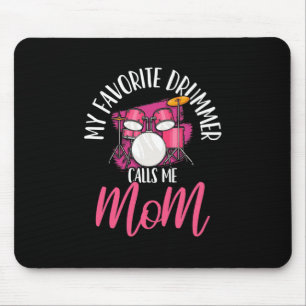 My Favourite Drummer Calls Me Mum Mouse Mat
