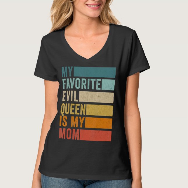 My Favourite Evil Queen Is My Mum T-Shirt (Front)