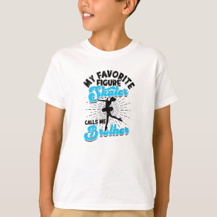 My favourite figure skater calls me brother - ice T-Shirt
