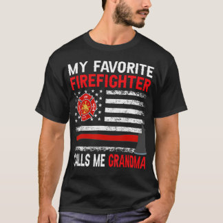 My Favourite Firefighter Calls Me Grandma Firefigh T-Shirt