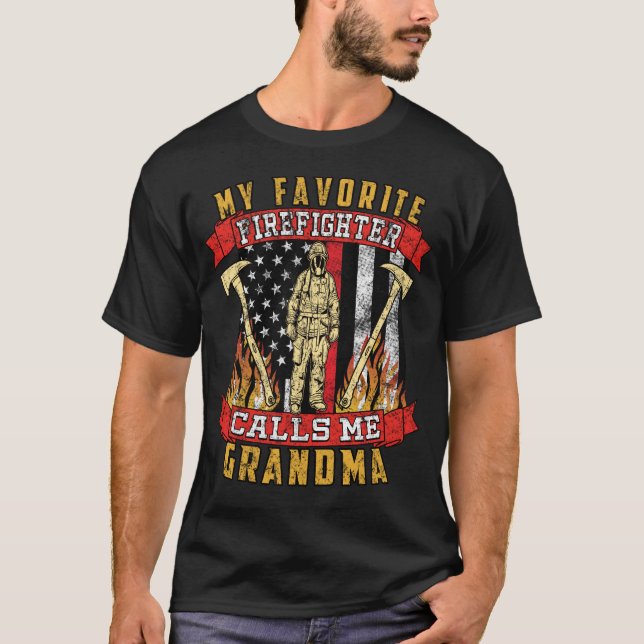 My Favourite Firefighter Calls Me Grandma T-Shirt (Front)