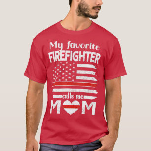 My Favourite Firefighter Calls Me Mum Thin Red Lin T-Shirt