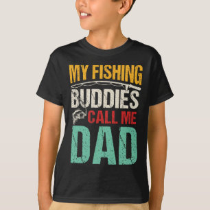 My Favourite Fishing Buddies Call Me Dad Fisherman T-Shirt