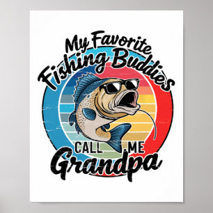My Favourite Fishing Buddies Call Me Grandpa Funny Poster