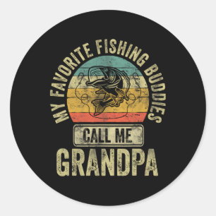 My Favourite Fishing Buddies Call Me Grandpa Shirt Classic Round Sticker