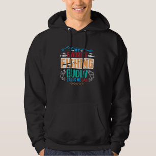My Favourite Fishing Buddy Calls Me Dad Funny Fish Hoodie