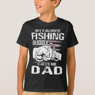 My Favourite Fishing Buddy Calls Me Dad T-Shirt