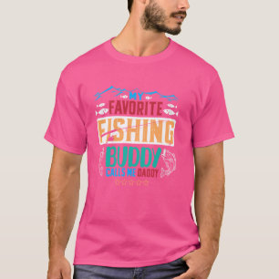 My Favourite Fishing Buddy Calls Me Daddy Funny Fi T-Shirt