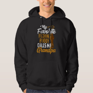 My Favourite Fishing Buddy Calls Me Grandpa Buddie Hoodie