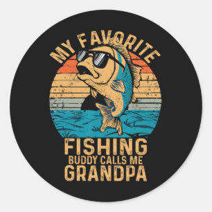 My Favourite Fishing Buddy Calls Me Grandpa Funny Classic Round Sticker
