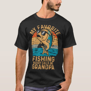 My Favourite Fishing Buddy Calls Me Grandpa Funny T-Shirt