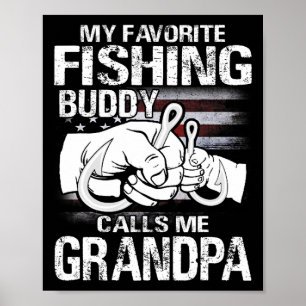 My Favourite Fishing Buddy Calls Me Grandpa  Poster