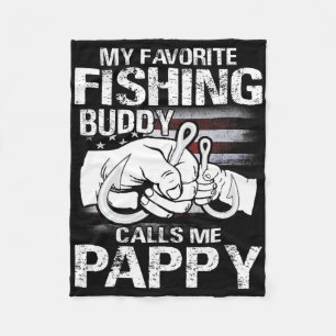 My Favourite Fishing Buddy Calls Me Pappy Fleece Blanket