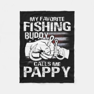 My Favourite Fishing Buddy Calls Me Pappy Fleece Blanket