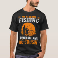 My Favourite Fishing Partner Calls Me BIG COUSIN V