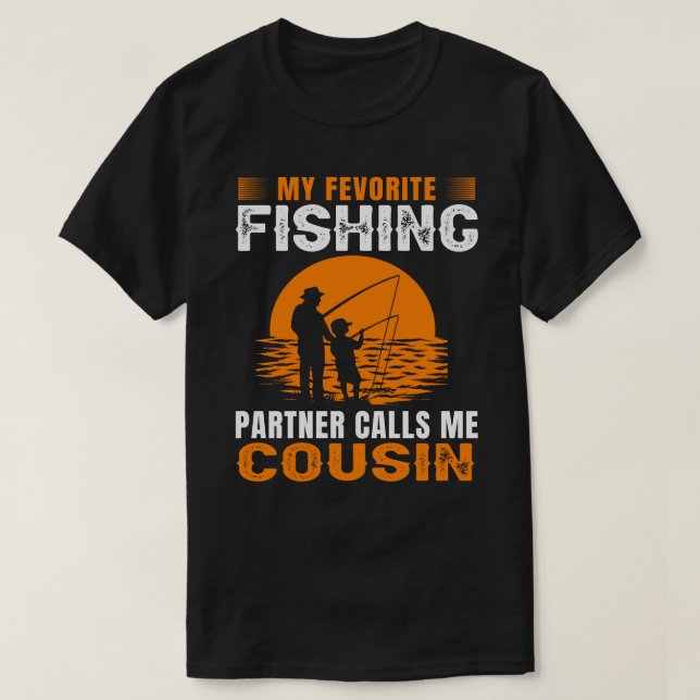 My Favourite Fishing Partner Calls Me COUSIN Vinta T-Shirt (Design Front)
