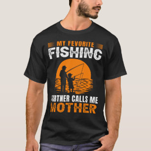 My Favourite Fishing Partner Calls Me MOTHER Vinta T-Shirt