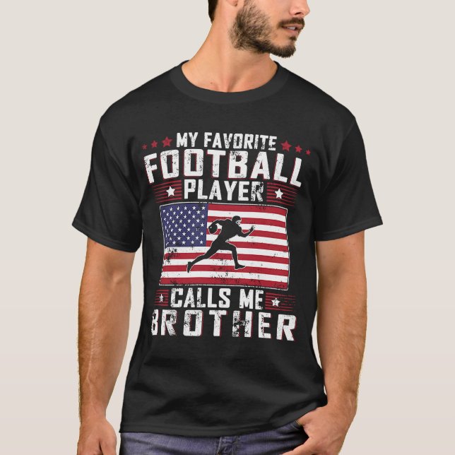 My Favourite Football Player Calls Me Brother Fath T-Shirt (Front)