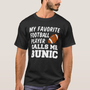 My Favourite Football Player Calls Me Bunic Romani T-Shirt