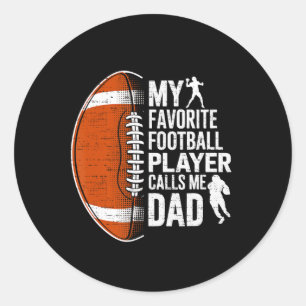 My Favourite Football Player Calls Me Dad Father's Classic Round Sticker