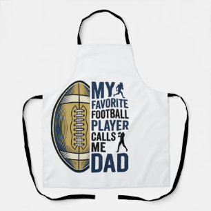 My Favourite Football Player Calls Me Dad Shirt De Apron