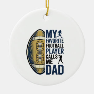 My Favourite Football Player Calls Me Dad Shirt De Ceramic Tree Decoration