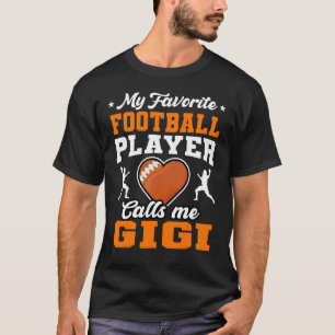 My Favourite Football Player Calls Me Gigi Mother' T-Shirt