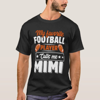 My Favourite Football Player Calls Me Mimi Cute T-Shirt