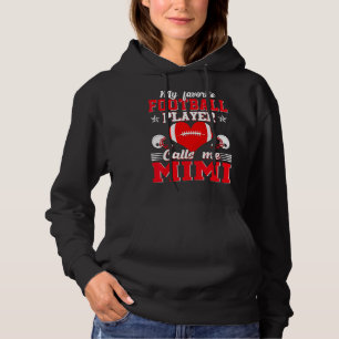 My Favourite Football Player Calls Me Mimi Mother' Hoodie