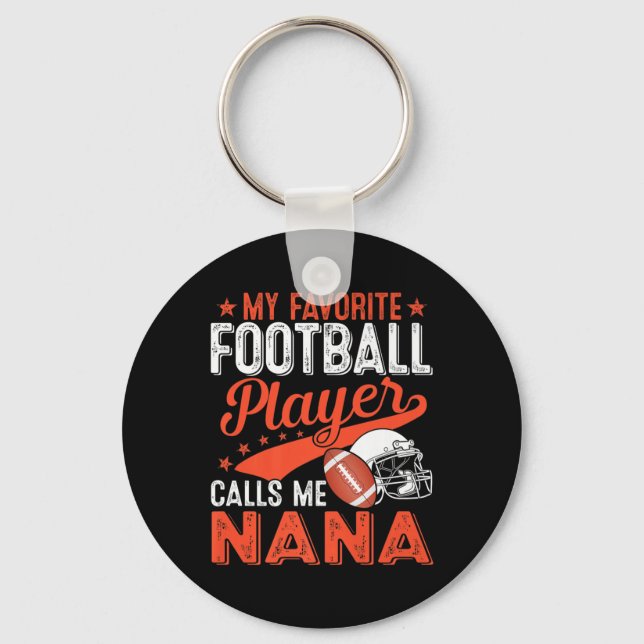 My Favourite Football Player Calls Me Nana Footbal Key Ring (Front)