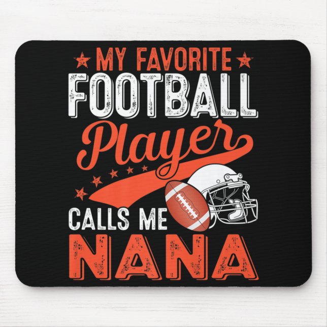 My Favourite Football Player Calls Me Nana Footbal Mouse Mat (Front)
