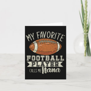 My Favourite Football Player Calls Me Nana Grandma Card